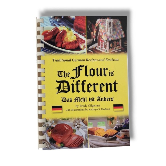 The Flour Is Different Das Mehl Ist Anders Cookbook German Ethnic Recipes Baking - Picture 1 of 11